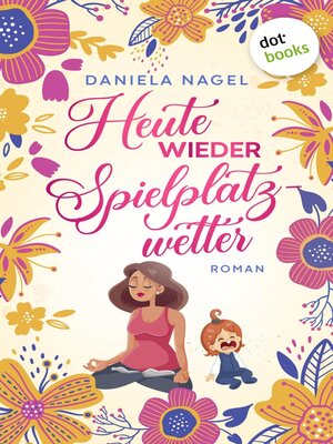 cover image of Heute wieder Spielplatzwetter